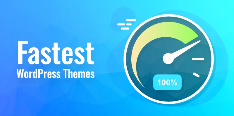 Fastest WordPress Themes